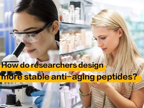 Kuidas teadlased kavandavad stabiilsemaid{0}}vananemisvastaseid peptiide?